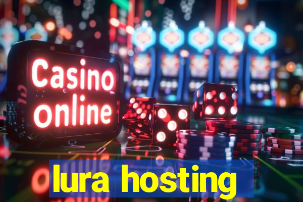 lura hosting